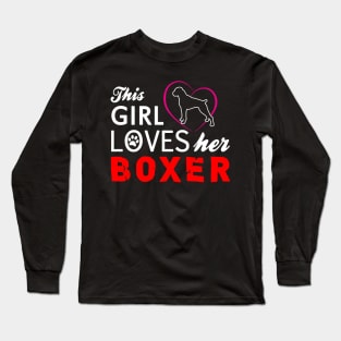 This Girl Loves Her Boxer Long Sleeve T-Shirt